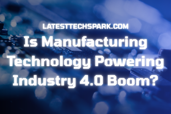 Manufacturing Technology