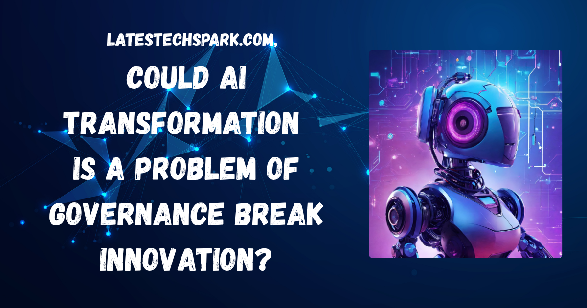 AI Transformation Is a Problem of Governance