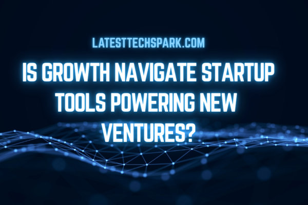 Growth Navigate Startup Tools