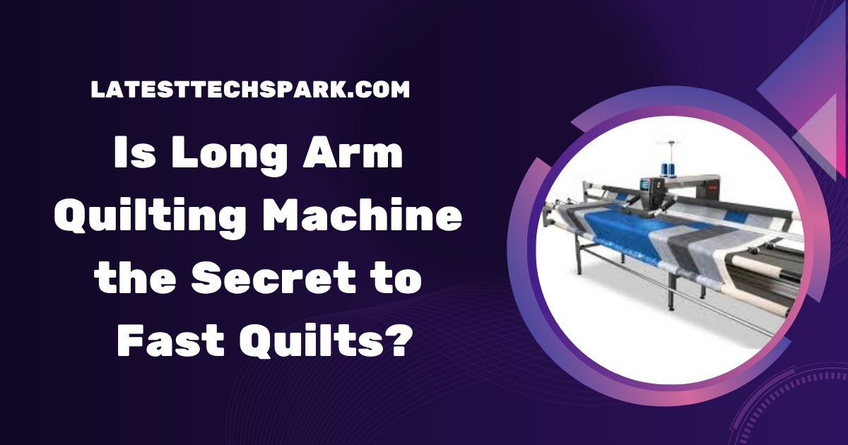 Long Arm Quilting Machine