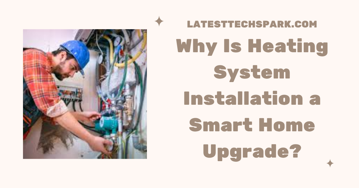Heating System Installation
