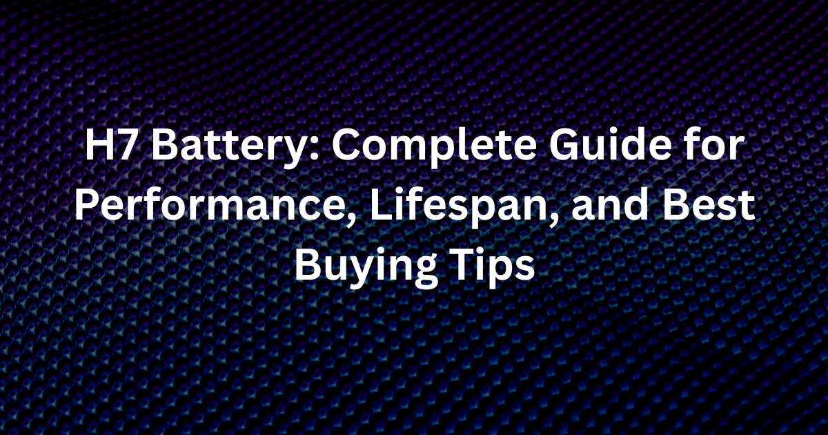 h7 battery