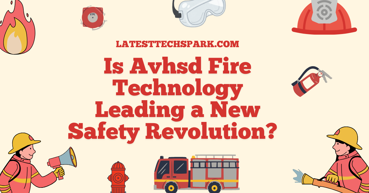 Avhsd Fire Technology