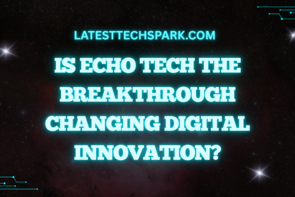 Echo Tech