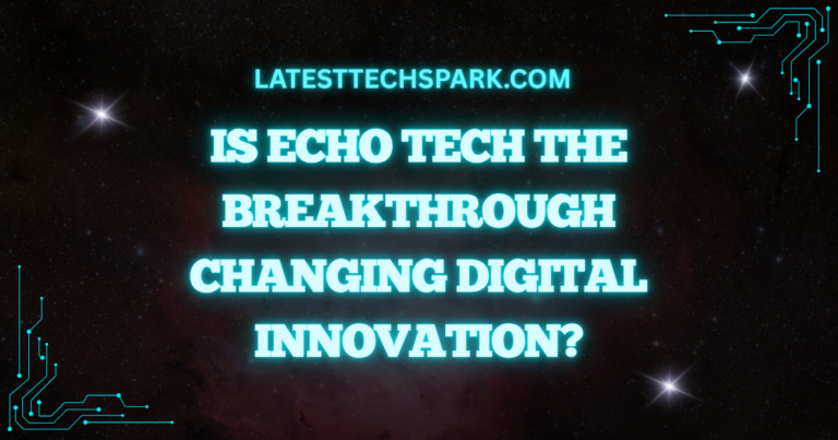 Echo Tech