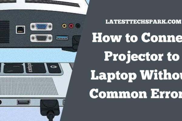 How to Connect Projector to Laptop