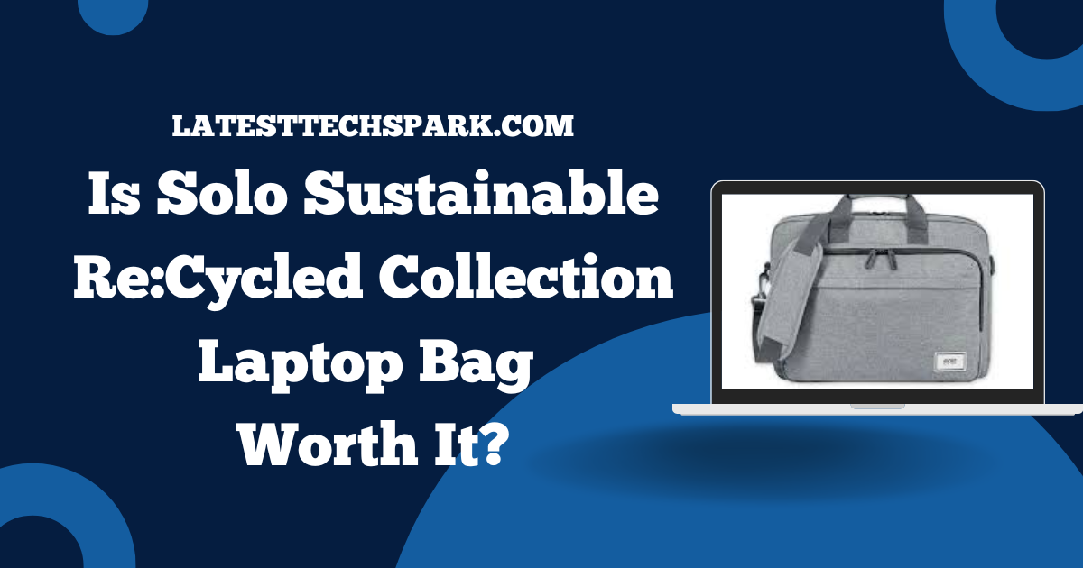 Solo Sustainable Re:Cycled Collection Laptop Bag