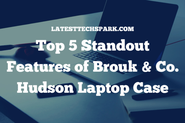 Brouk & Co. Hudson Laptop Case