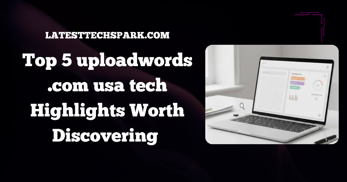 uploadwords .com usa tech