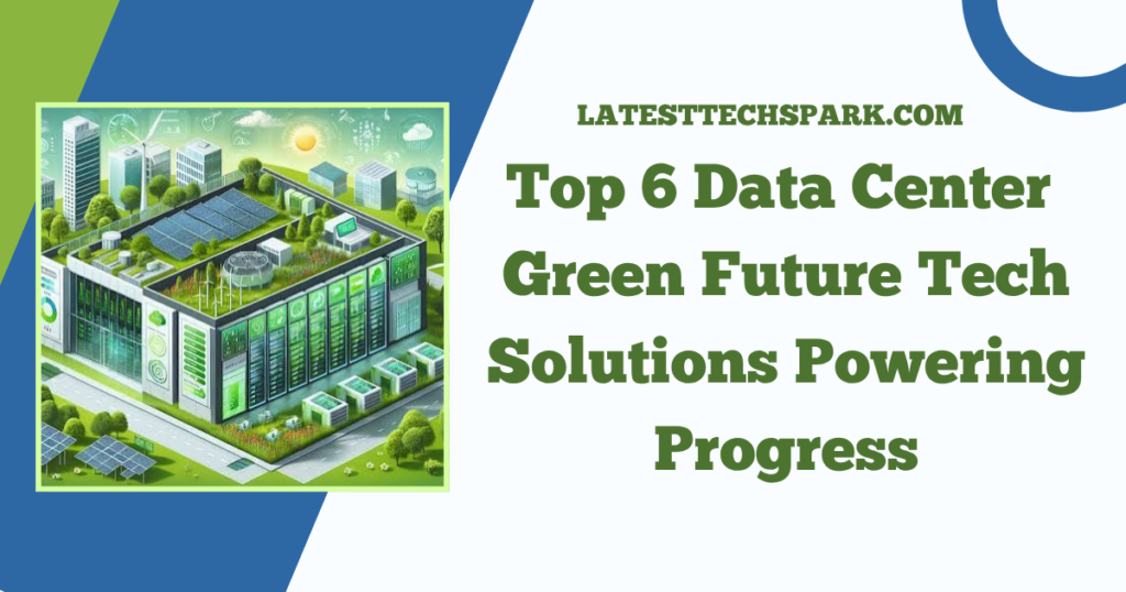 Data Center Green Future Tech