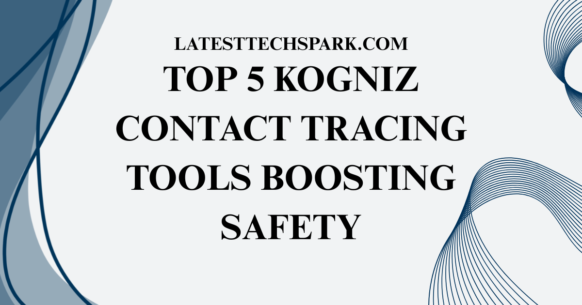 Kogniz Contact Tracing