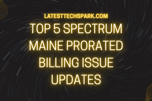 Spectrum Maine Prorated Billing Issue