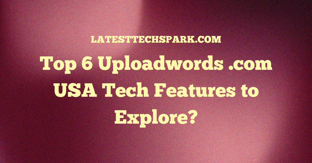 uploadwords .com usa tech