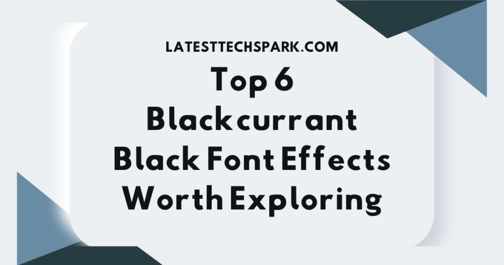 Blackcurrant Black Font
